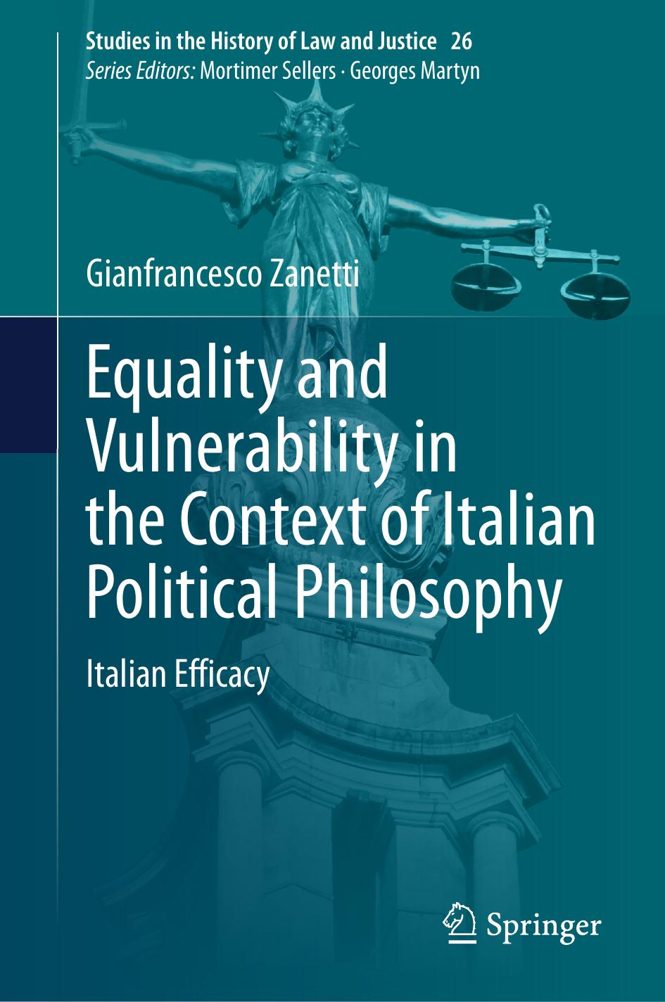 Equality And Vulnerability In The Context Of Italian Political Philosophy Italian Efficacy 1st Edition Gianfrancesco Zanetti