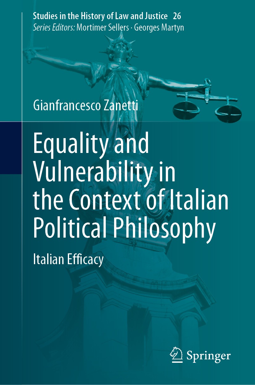 Equality And Vulnerability In The Context Of Italian Political Philosophy Italian Efficacy 1st Edition Gianfrancesco Zanetti