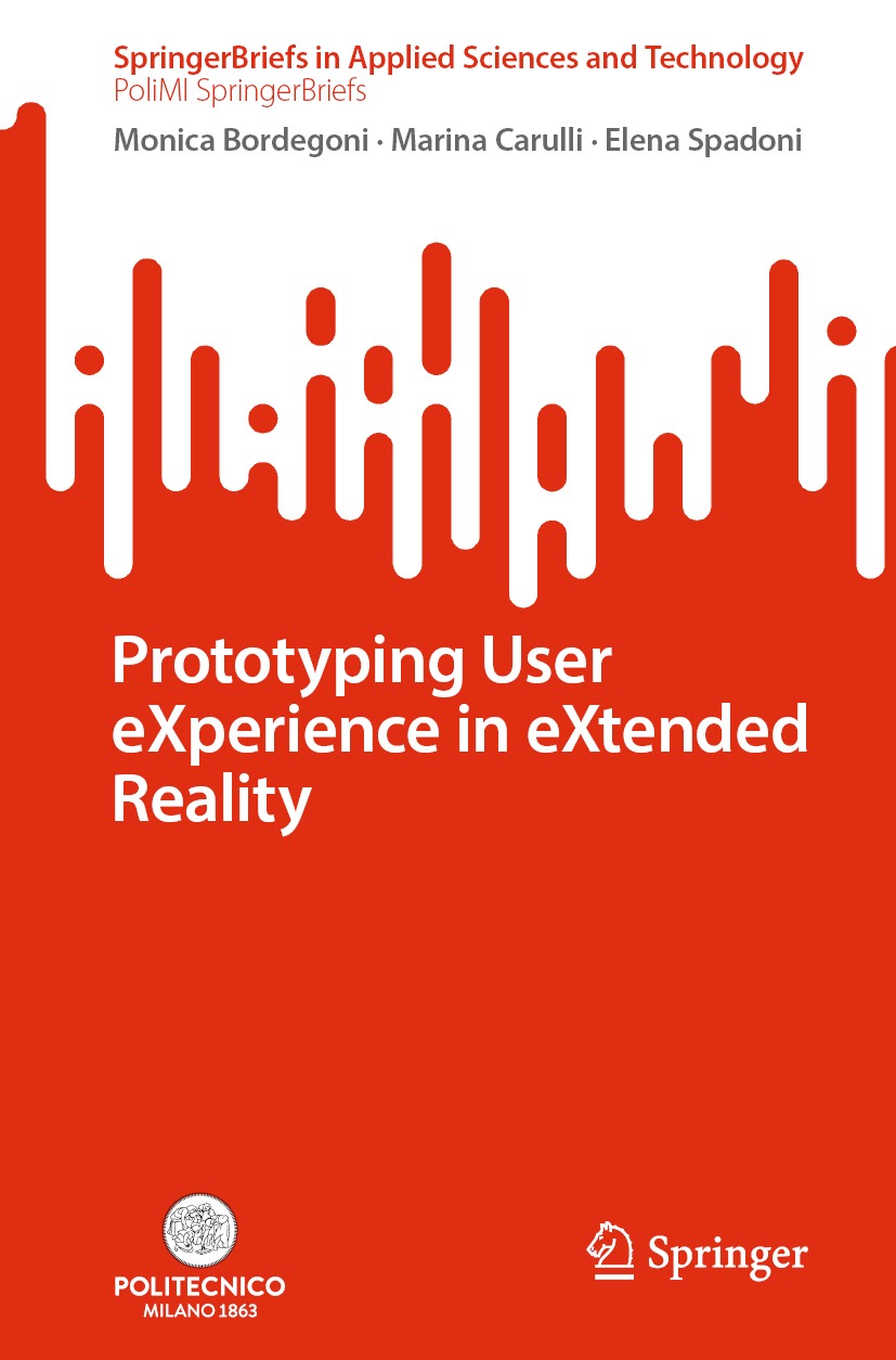 Prototyping User Experience In Extended Reality 1st Edition Monica Bordegoni Marina Carulli Elena Spadoni