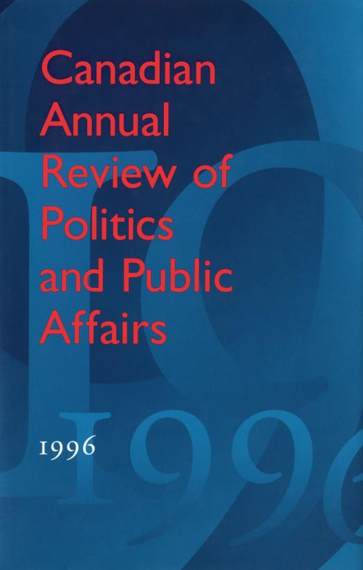 Canadian Annual Review Of Politics And Public Affairs 1996 1st Edition David Mutimer