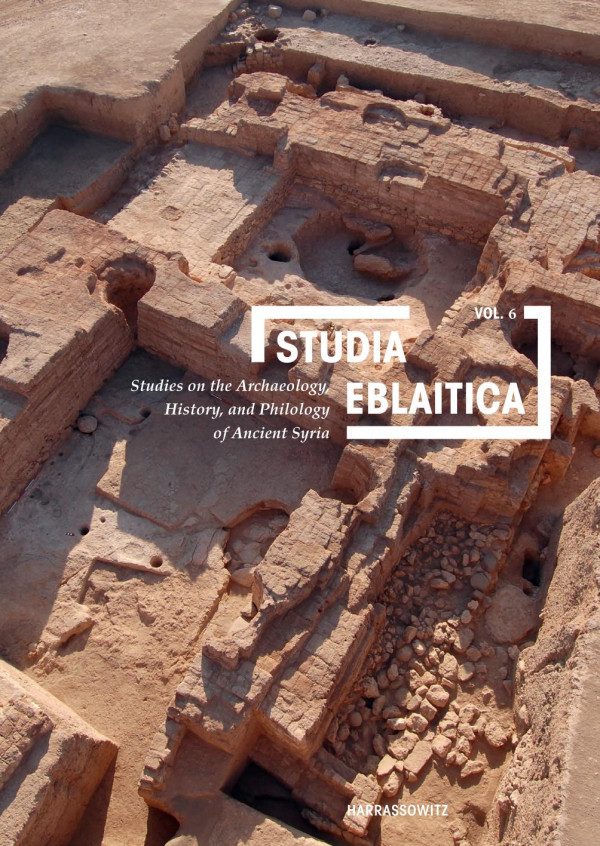 Studia Eblaitica Volume 6 Studies On The Archaeology History And Philology Of Ancient Syria Paolo Matthiae Editor