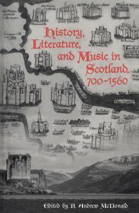 History Literature And Music In Scotland 7001560 1st Edition R Andrew Mcdonald