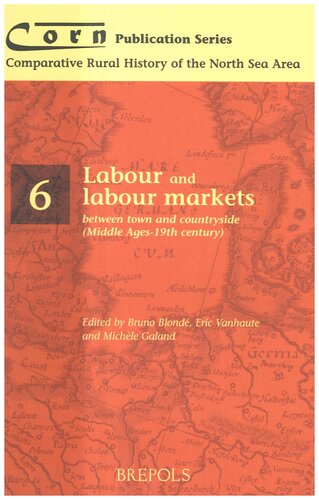 Labour And Labour Markets Between Town And Countryside Middle Ages 19th Century Illustrated Bruno Blond