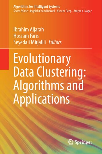 Evolutionary Data Clustering Algorithms And Applications 1st Edition Ibrahim Aljarah