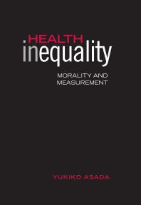 Health Inequality Morality And Measurement 1st Edition Yukiko Asada