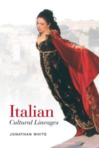 Italian Cultural Lineages 1st Edition Jonathan White