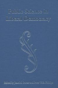 Public Science In Liberal Democracy 1st Edition Jene Porter Peter Phillips