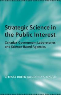 Strategic Science In The Public Interest 1st Edition G Bruce Doern Jeff Kinder