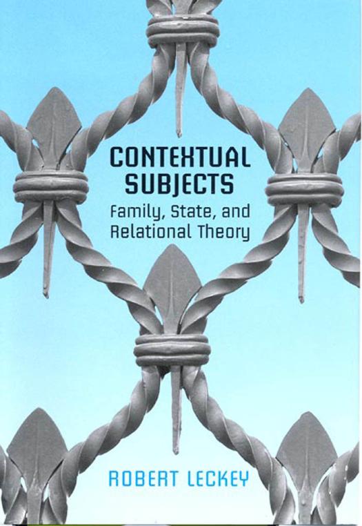 Contextual Subjects Family State And Relational Theory 1st Edition Robert Leckey