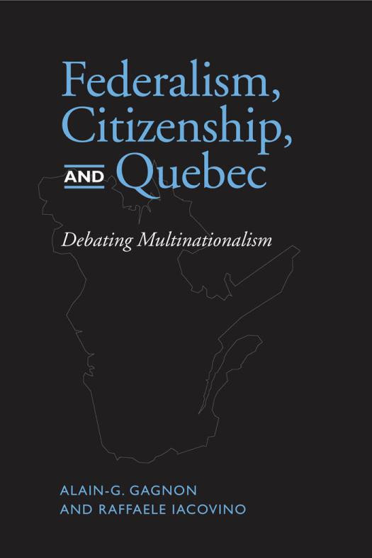 Federalism Citizenship And Quebec 1st Edition Alain G Gagnon Raffaele Iacovino