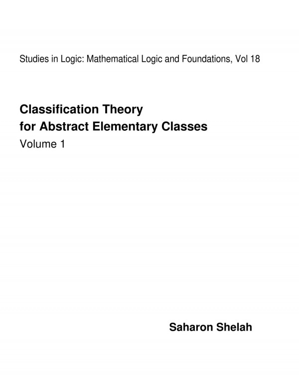 Classification Theory For Abstract Elementary Classes Saharon Shelah