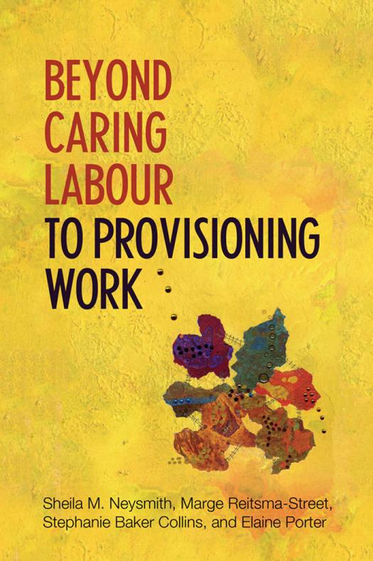 Beyond Caring Labour To Provisioning Work 1st Edition Sheila Neysmith Marge Reitsmastreet Stephanie Bakercollins Elaine Porter