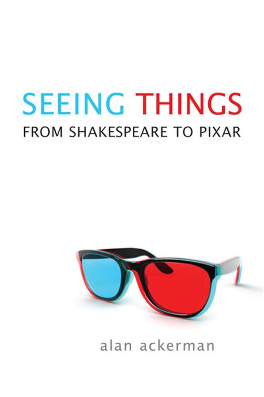 Seeing Things 1st Edition Alan Ackerman