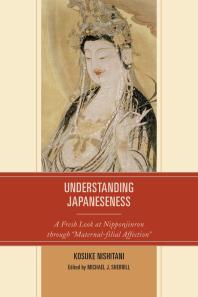 Understanding Japaneseness A Fresh Look At Nipponjinron Through Maternalfilial Affection Kosuke Nishitani Mike Sherrill