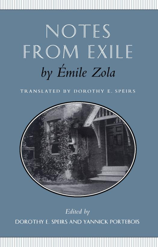 Notes From Exile 1st Edition Emile Zola Yannick Portebois Dorothy E Speirs