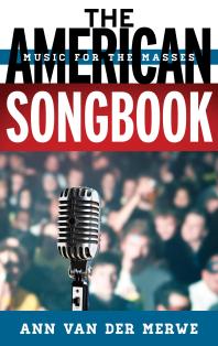 The American Songbook Music For The Masses Ann Van Der Merwe