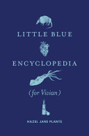 Little Blue Encyclopedia For Vivian Hazel Jane Plante