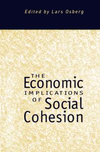 The Economic Implications Of Social Cohesion 1st Edition Lars Osberg