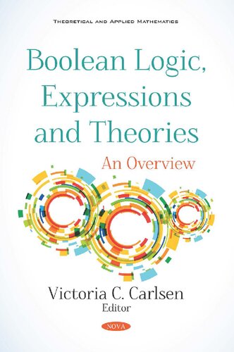 Boolean Logic Expressions And Theories An Overview Victoria C Carlsen
