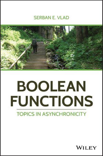 Boolean Functions Topics In Asynchronicity 1st Edition Serban E Vlad