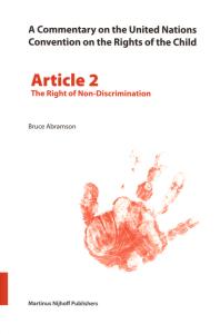 A Commentary On The United Nations Convention On The Rights Of The Child Article 2 The Right Of Nondiscrimination 1st Edition Bruce Abramson
