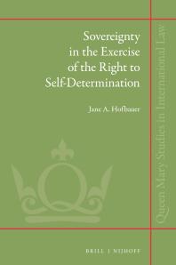 Sovereignty In The Exercise Of The Right To Selfdetermination 1st Edition Jane A Hofbauer