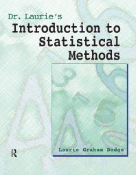 Dr Lauries Introduction To Statistical Methods Laurie Grahm Dodge