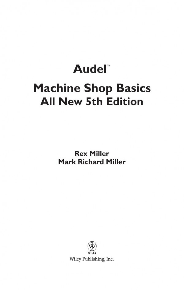 Audel Machine Shop Basics 5th Edition Rex Miller Mark Richard Miller