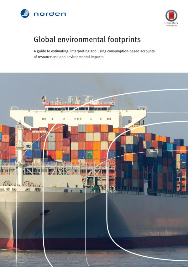 Global Environmental Footprints A Guide To Estimating Interpreting And Using Consumptionbased Accounts Of Resource Use And Environmental Impacts 1st Edition Glen P Peters Robbie M Andrew Jonas Karstensen