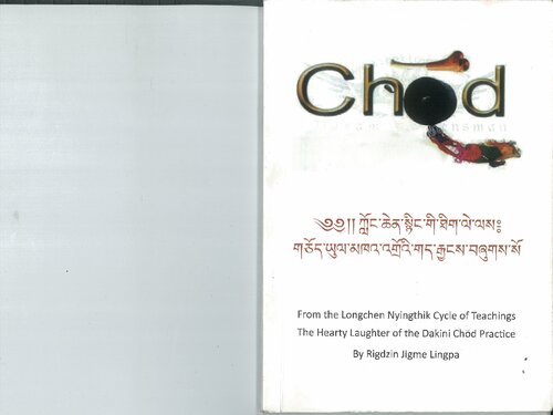 From The Longchen Nyingthik Cycle Of Teachings The Hearty Laughter Of The Dakini Chd Practice Rigdzin Jigme Lingpa