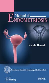 Manual Of Endometriosis 1st Edition Kanthi Bansal