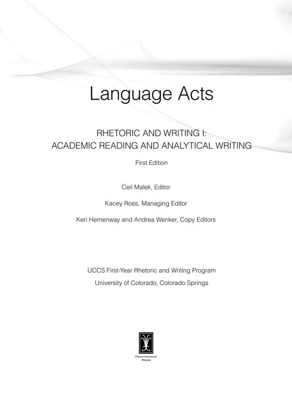 Language Acts Rhetoric And Writing I Academic Reading And Analytical Writing 1st Edition Cell Malek