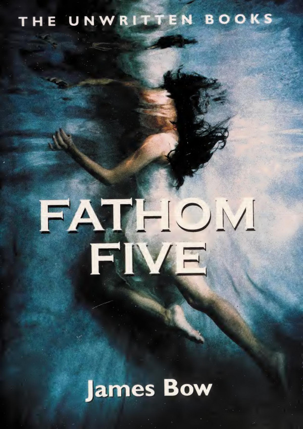 Fathom Five James Bow