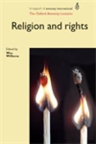 Religion And Rights The Oxford Amnesty Lectures 1st Edition Wes Williams