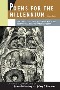 Poems For The Millennium Volume Three The University Of California Book Of Romantic And Postromantic Poetry 1st Edition Jerome Rothenberg Jeffrey C Robinson