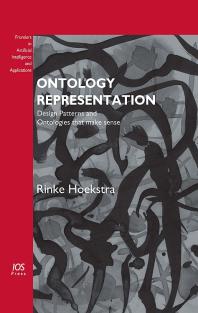 Ontology Representation Design Patterns And Ontologies That Make Sense 1st Edition R Hoekstra