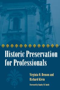 Historic Preservation For Professionals 1st Edition Virginia Benson Richard Klein