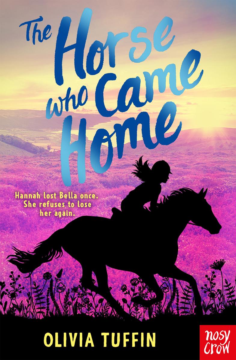 The Horse Who Came Home Olivia Tuffin