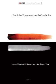 Feminist Encounters With Confucius 1st Edition Mathew Foust Sorhoon Tan