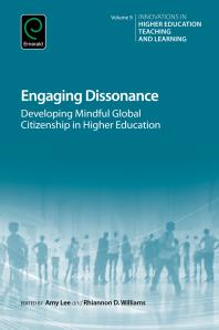 Engaging Dissonance Developing Mindful Global Citizenship In Higher Education 1st Edition Amy Lee Rhiannon D Williams