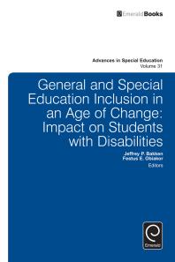 General And Special Education Inclusion In An Age Of Change Impact On Students With Disabilities 1st Edition Jeffrey P Bakken Festus E Obiakor