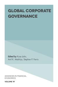 Global Corporate Governance 1st Edition Kose John Anil K Makhija Stephen P Ferris