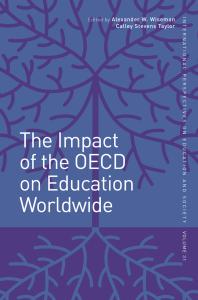 The Impact Of The Oecd On Education Worldwide 1st Edition Alexander W Wiseman Calley Stevens Taylor