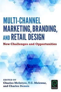 Multichannel Marketing Branding And Retail Design New Challenges And Opportunities 1st Edition Charles Mcintyre T C Melewar Charles Dennis