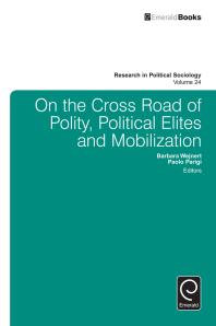 On The Cross Road Of Polity Political Elites And Mobilization 1st Edition Barbara Wejnert Paolo Parigi