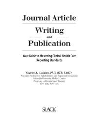 Journal Article Writing And Publication Your Guide To Mastering Clinical Health Care Reporting Standards 1st Edition Sharon Gutman
