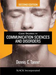 Case Studies In Communication Sciences And Disorders Second Edition 1st Edition Dennis Tanner