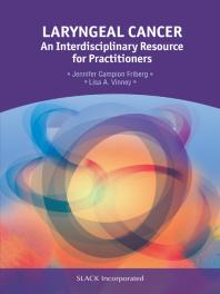 Laryngeal Cancer An Interdisciplinary Resource For Practitioners 1st Edition Jennifer Friberg Lisa Vinney