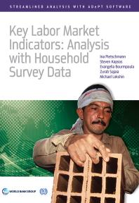 Key Labor Market Indicators Analysis With Household Survey Data 1st Edition Ina Pietschmann Steven Kapsos Evangelia Bourmpoula Zurab Sajaia Michael Lokshin