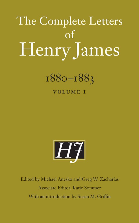 The Complete Letters Of Henry James 18801883 Volume 1 1st Edition Henry James